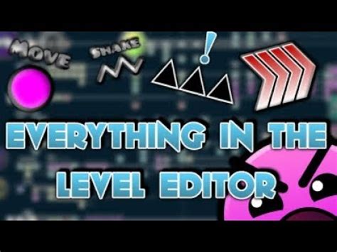 THE ULTIMATE GEOMETRY DASH EDITOR GUIDE .